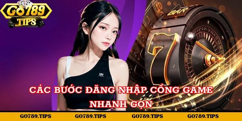 Các bước đăng nhập cổng game nhanh gọn