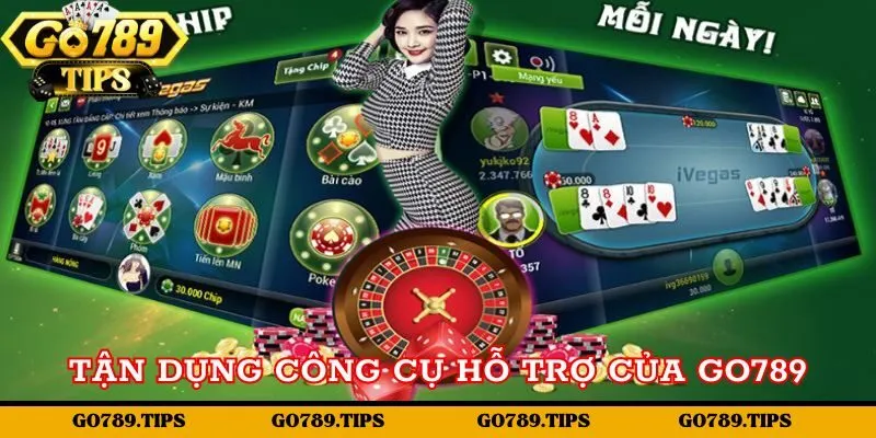 Tận dụng công cụ hỗ trợ của Go789