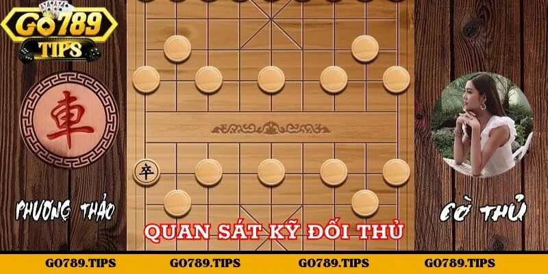 Quan sát kỹ đối thủ